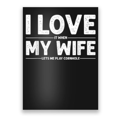 Cool Cornhole Art For Men Dad Love My Wife Husband Corn Hole Poster