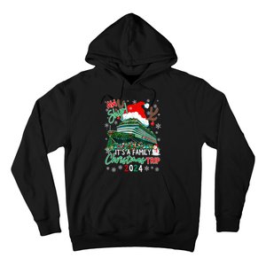 Christmas Cruise Aw Ship ItS A Family Christmas Trip 2024 Hoodie