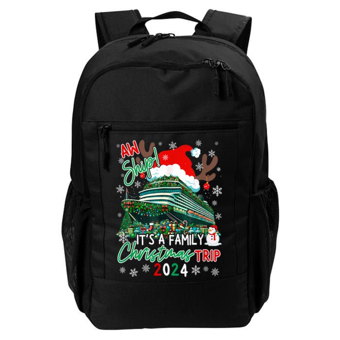 Christmas Cruise Aw Ship ItS A Family Christmas Trip 2024 Daily Commute Backpack