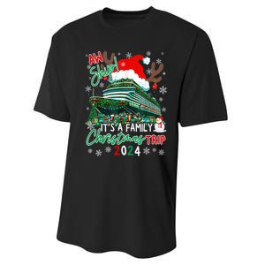 Christmas Cruise Aw Ship ItS A Family Christmas Trip 2024 Performance Sprint T-Shirt