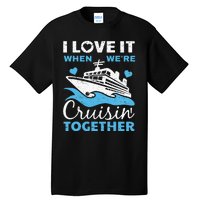 Cool Cruise Art Men Women Cruise Ship Couple Family Vacation Tall T-Shirt