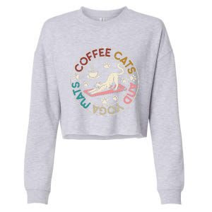 Coffee Cats And Yoga Mats Funny Cats And Yoga Lover Cropped Pullover Crew