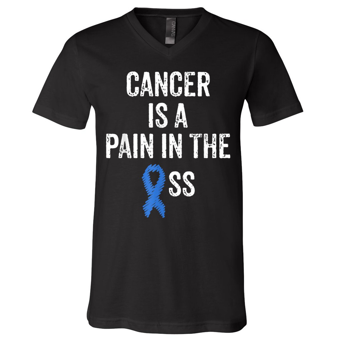 Colon Cancer Awareness Colonoscopy Pain In The Ass Funny V-Neck T-Shirt