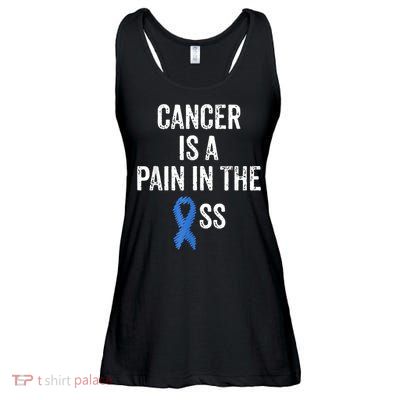 Colon Cancer Awareness Colonoscopy Pain In The Ass Funny Ladies Essential Flowy Tank