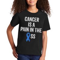 Colon Cancer Awareness Colonoscopy Pain In The Ass Funny Kids T-Shirt