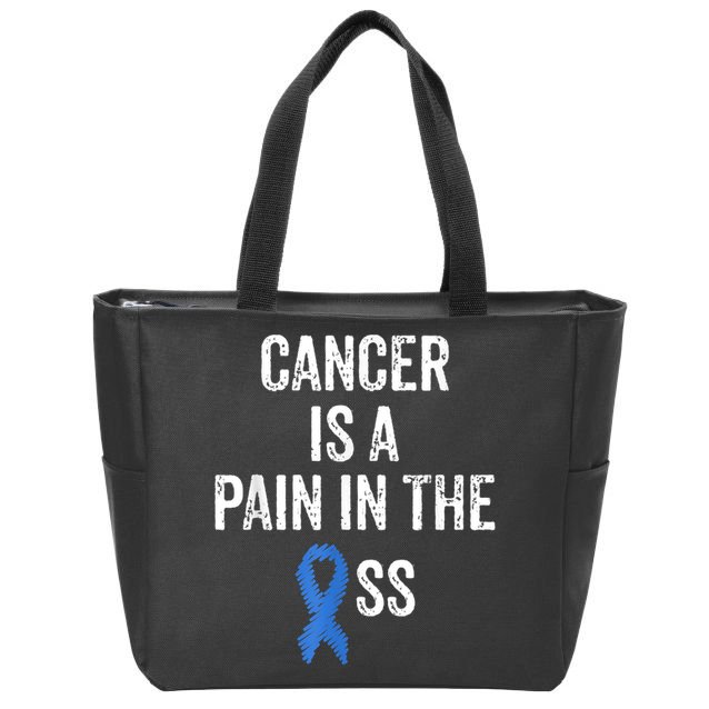 Colon Cancer Awareness Colonoscopy Pain In The Ass Funny Zip Tote Bag