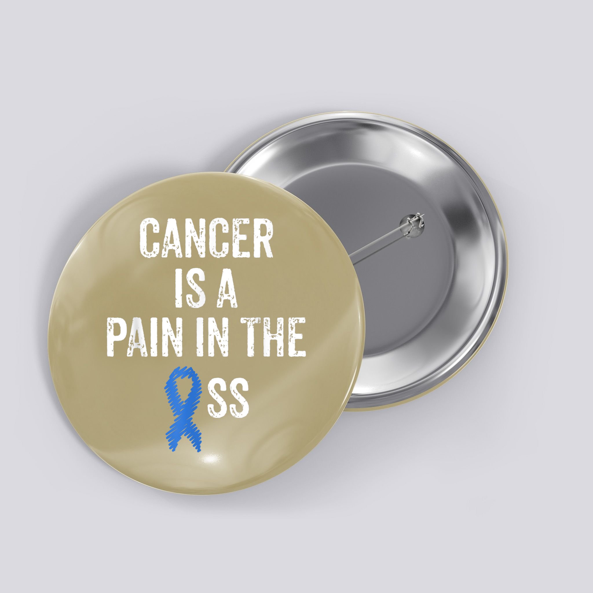 Colon Cancer Awareness Colonoscopy Pain In The Ass Funny Button