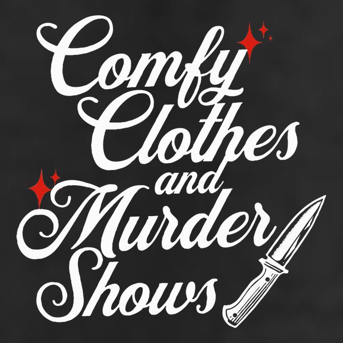 Comfy Clothes And Murder Shows 11oz C Handle Ceramic Mug