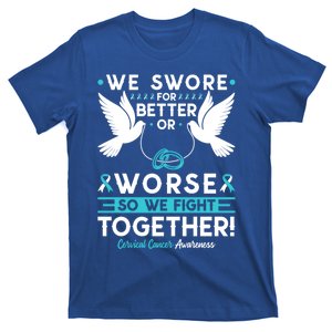 Cervical Cancer Awareness Spouse Husband Wife Support Gift T-Shirt