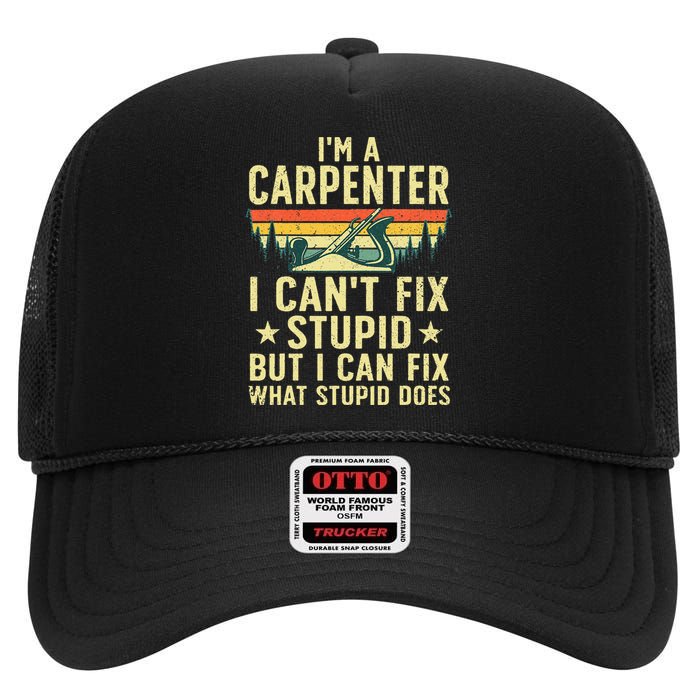 Cool Carpenter Art For Wo Carpentry Tool Woodworker High Crown Mesh Back Trucker Hat