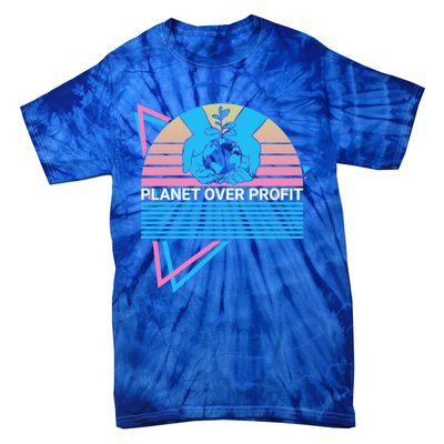 Climate Change Awareness Retro Planet Over Profit Gift Tie-Dye T-Shirt