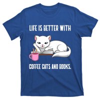 Coffee Cats And Books Funny Reading Gift T-Shirt