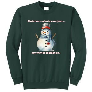 Christmas Calories Are Just My Winter Christmas Design Tall Sweatshirt