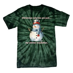 Christmas Calories Are Just My Winter Christmas Design Tie-Dye T-Shirt