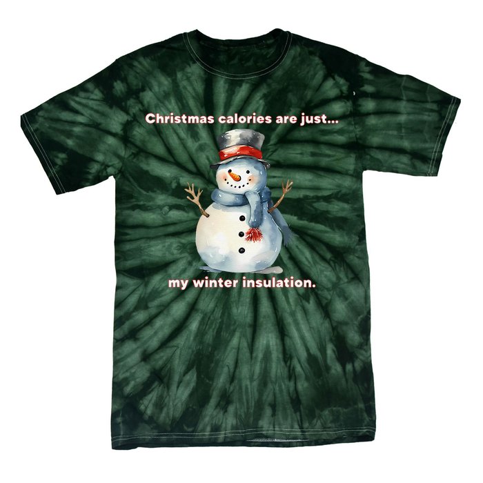 Christmas Calories Are Just My Winter Christmas Design Tie-Dye T-Shirt