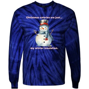 Christmas Calories Are Just My Winter Christmas Design Tie-Dye Long Sleeve Shirt