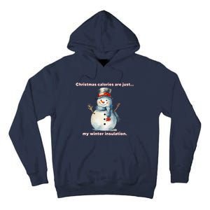 Christmas Calories Are Just My Winter Christmas Design Tall Hoodie