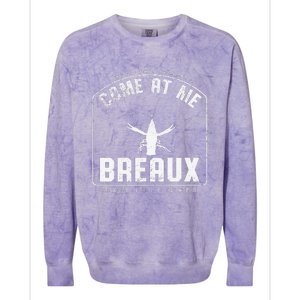 Crawfish Come At Me Breaux Bridge Louisiana Funny Festival Colorblast Crewneck Sweatshirt