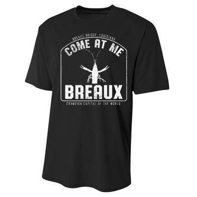 Crawfish Come At Me Breaux Bridge Louisiana Funny Festival Performance Sprint T-Shirt