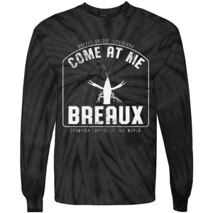 Crawfish Come At Me Breaux Bridge Louisiana Funny Festival Tie-Dye Long Sleeve Shirt