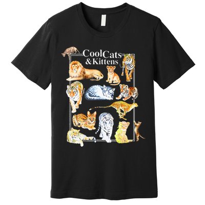 Cool Cats And Kittens Tiger Lion Leopard Felines Premium T-Shirt