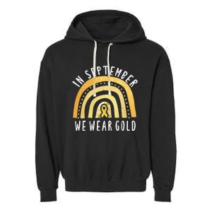 Childhood Cancer Awareness Rainbow In September We Wear Gold Garment-Dyed Fleece Hoodie