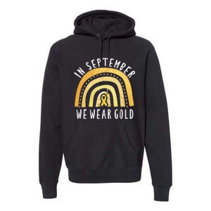 Childhood Cancer Awareness Rainbow In September We Wear Gold Premium Hoodie