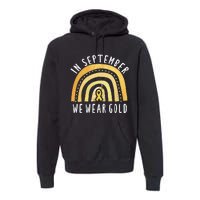 Childhood Cancer Awareness Rainbow In September We Wear Gold Premium Hoodie