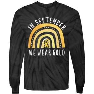 Childhood Cancer Awareness Rainbow In September We Wear Gold Tie-Dye Long Sleeve Shirt