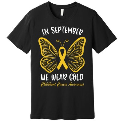 Childhood Cancer Awareness In September We Wear Gold Cute Premium T-Shirt