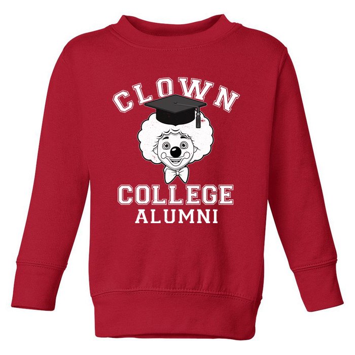 Clown College Alumni Toddler Sweatshirt