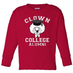 Clown College Alumni Toddler Long Sleeve Shirt