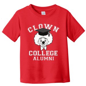 Clown College Alumni Toddler T-Shirt