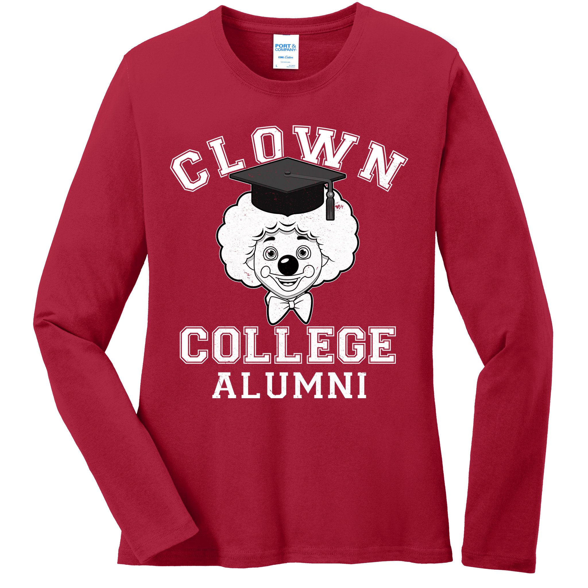 Clown College Alumni Ladies Long Sleeve Shirt