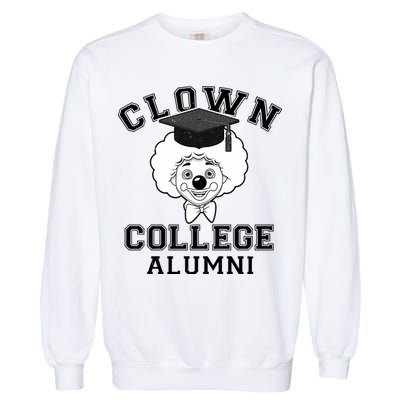 Clown College Alumni Garment-Dyed Sweatshirt
