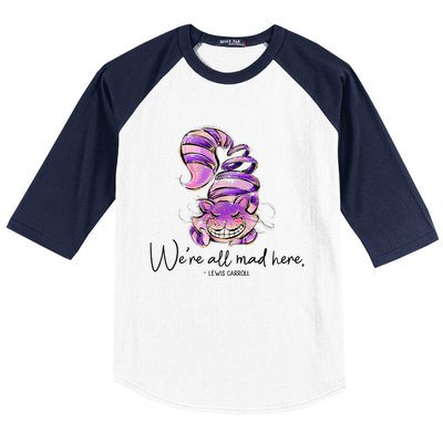 Chesire Cat Alice In Wonderland WeRe All Mad Here Baseball Sleeve Shirt