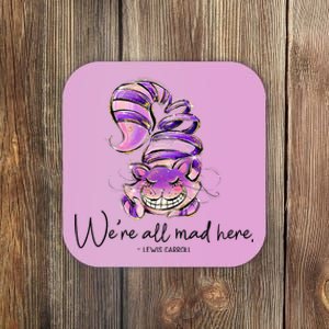 Chesire Cat Alice In Wonderland WeRe All Mad Here Coaster