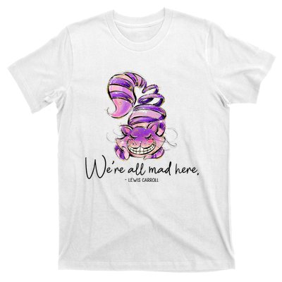 Chesire Cat Alice In Wonderland WeRe All Mad Here T-Shirt