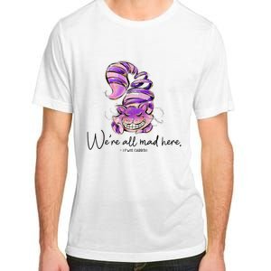 Chesire Cat Alice In Wonderland WeRe All Mad Here Adult ChromaSoft Performance T-Shirt