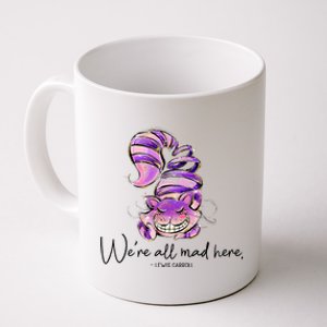 Chesire Cat Alice In Wonderland WeRe All Mad Here Coffee Mug