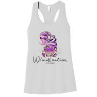 Chesire Cat Alice In Wonderland WeRe All Mad Here Women's Racerback Tank