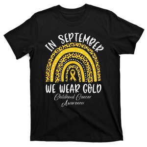 Childhood Cancer Awareness Rainbow In September We Wear Gold T-Shirt