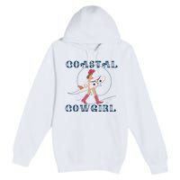 Coastal Cowgirl Aesthetic Cowgirl Surf Beach Cowgirls Outfit Premium Pullover Hoodie