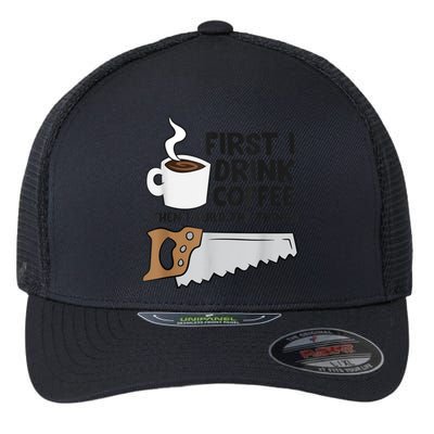 Carpenter Coffee And Woodworking Drinking Coffee Woodworker Flexfit Unipanel Trucker Cap