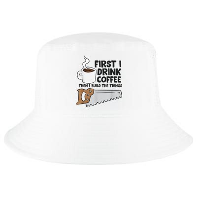 Carpenter Coffee And Woodworking Drinking Coffee Woodworker Cool Comfort Performance Bucket Hat