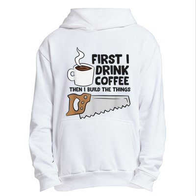 Carpenter Coffee And Woodworking Drinking Coffee Woodworker Urban Pullover Hoodie