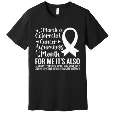 Colorectal Cancer Awareness Month Colon Cancer Survivor Premium T-Shirt