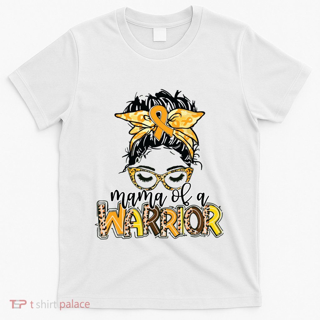Childhood Cancer Awareness Mama Of A Warrior Messy Bun Mom T-Shirt