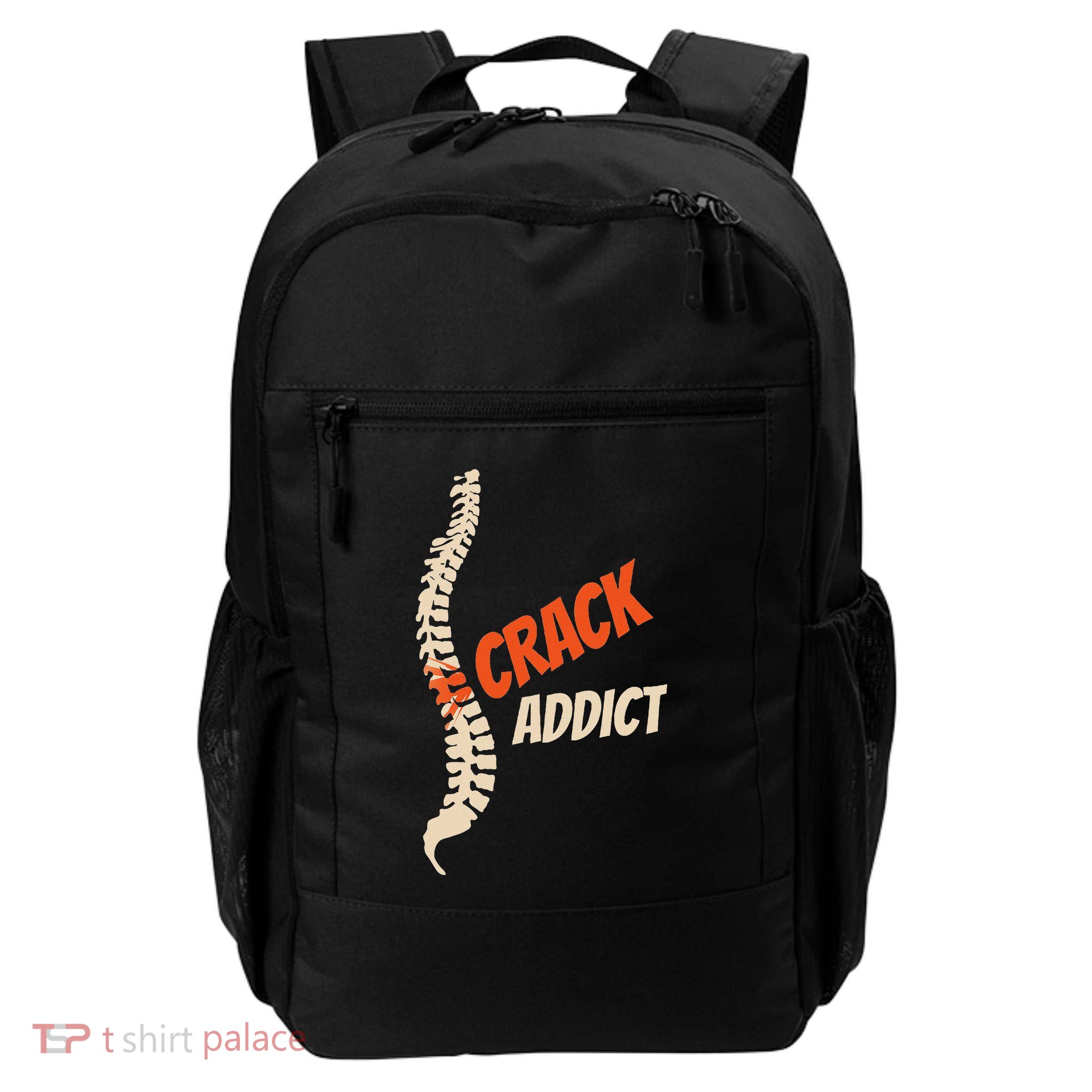 Chiropractic Crack Addict For Adjustment Fans Daily Commute Backpack