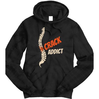 Chiropractic Crack Addict For Adjustment Fans Tie Dye Hoodie